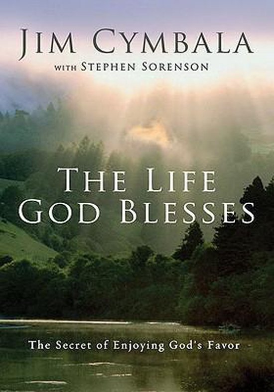 The Life God Blesses