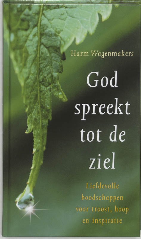 Harm Wagenmakers God Spreekt Tot De Ziel