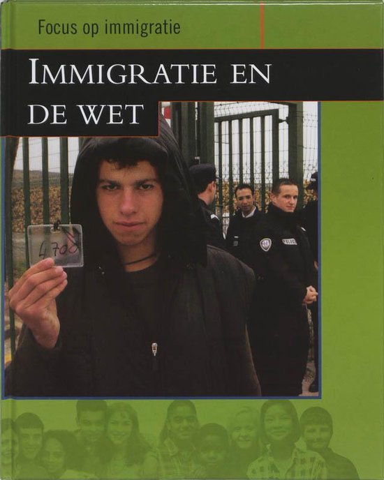 Immigratie en de wet / Focus op immigratie