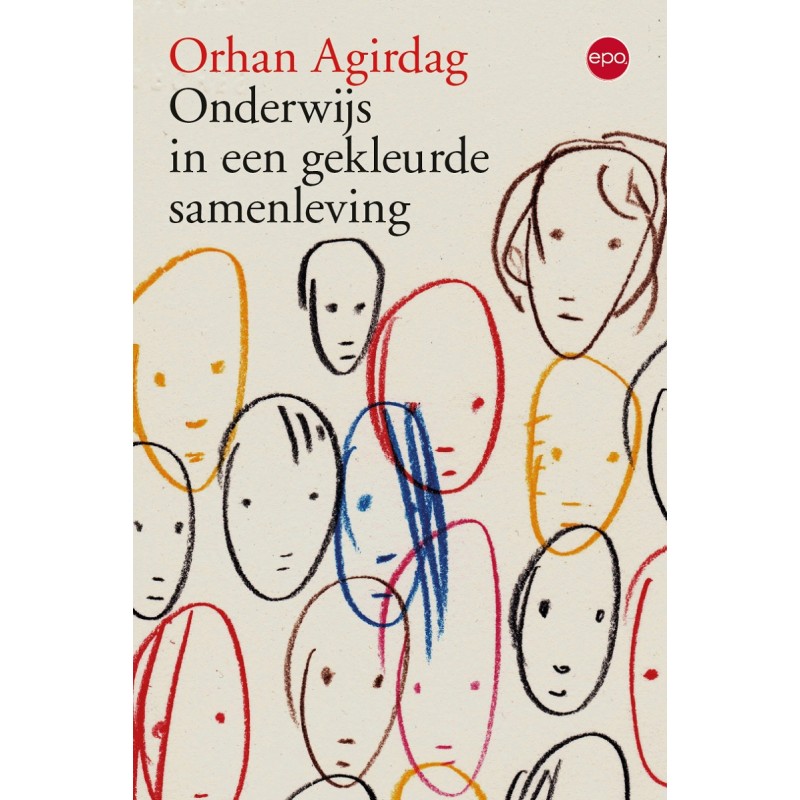 Orhan Agirdag Onderwijs In Een Gekleurde Samenleving
