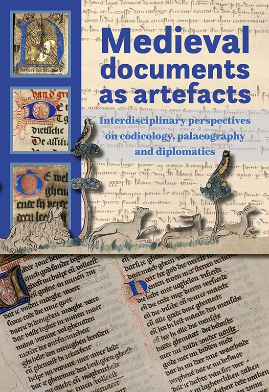 Medieval documents as artefacts / Schrift en schriftdragers in de Nederlanden in de Middeleeuwen / 6