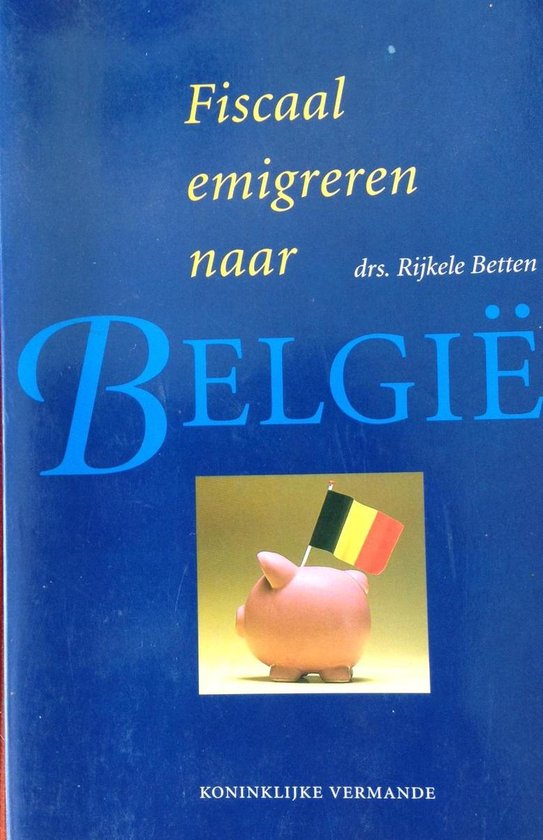 Fiscaal emigreren naar Belgie