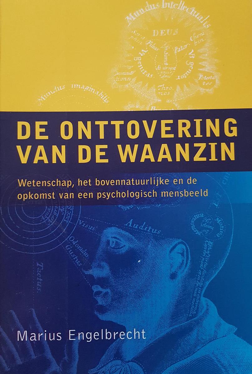 De onttovering van de waanzin