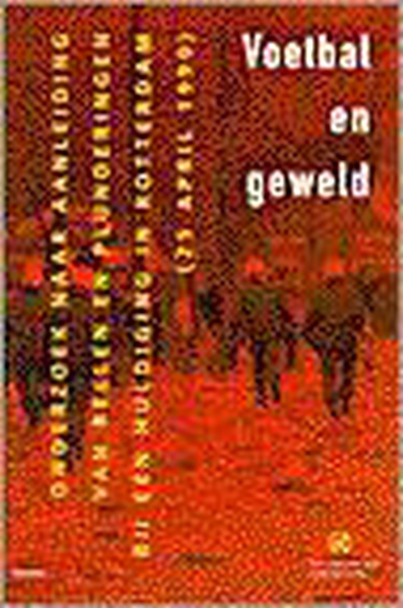 Voetbal en geweld / Politiewetenschap / 1