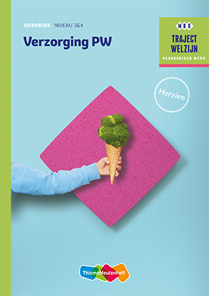 Traject Welzijn  - Verzorging PW Niveau 3 & 4 Werkboek