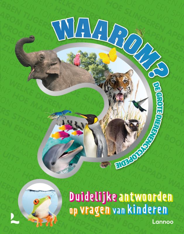 De grote dierenencyclopedie / Waarom?