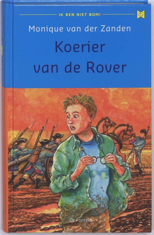 Monique van der Zanden Koerier Van De Rover / Ik Ben Niet Bom! / 8