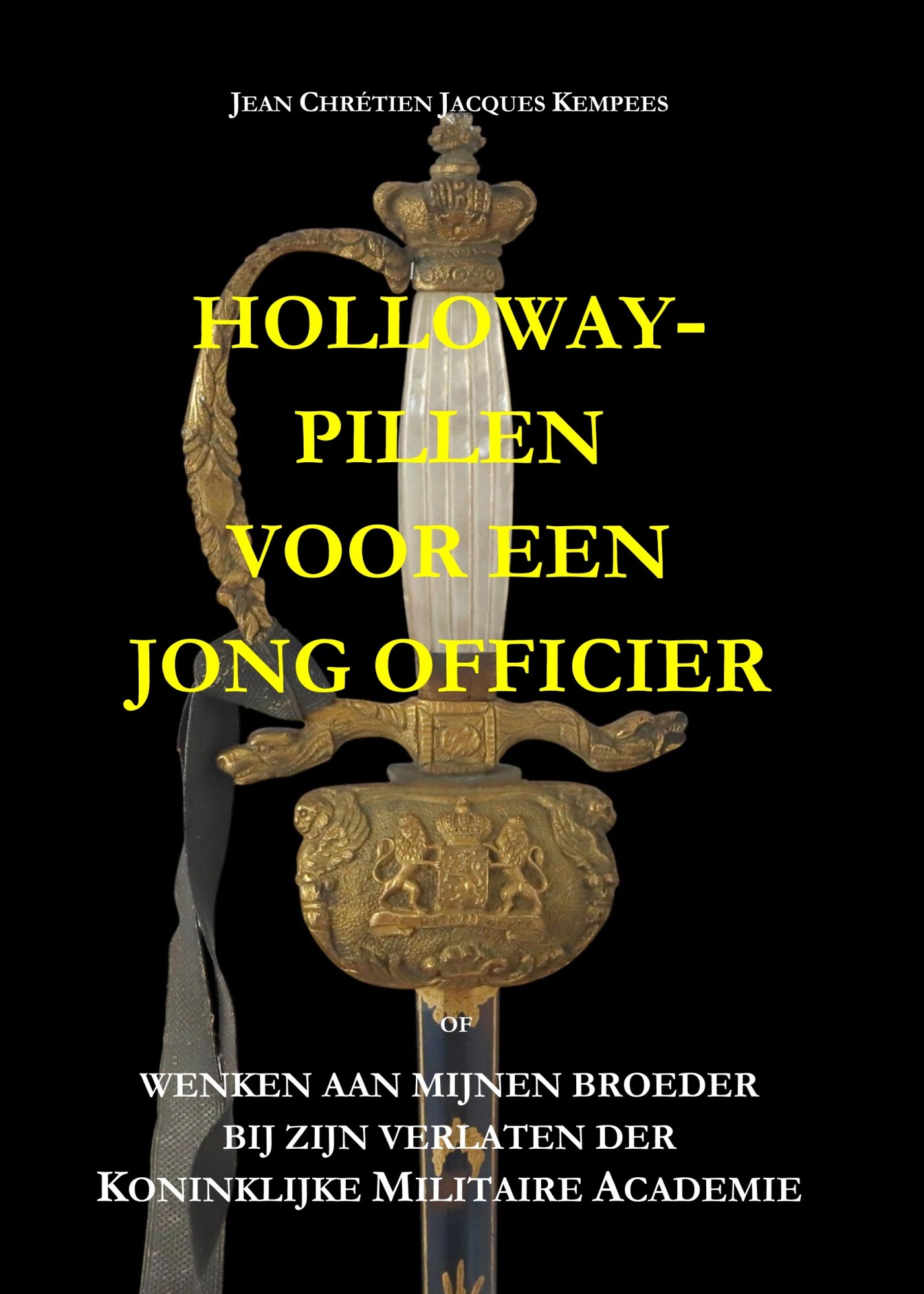 Holloway-pillen voor een jong officier / Geschriften van de familie Kempees / 5