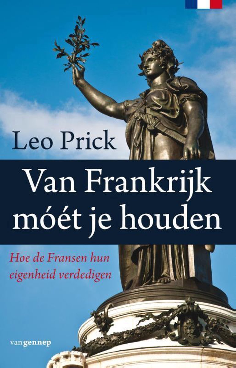 Leo Prick Van Frankrijk Móét Je Houden