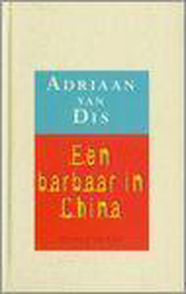 Adriaan van Dis Een Barbaar In China thumbnail