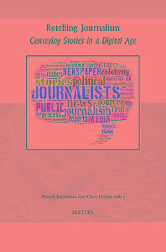 Retelling journalism / Groningen Studies in Cultural Change / 49