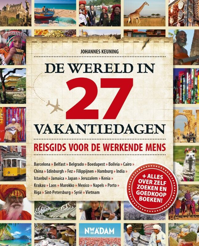 Johannes Keuning De Wereld In 27 Vakantiedagen