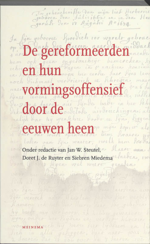 De gereformeerden en hun vormingsoffensief door de eeuwen heen
