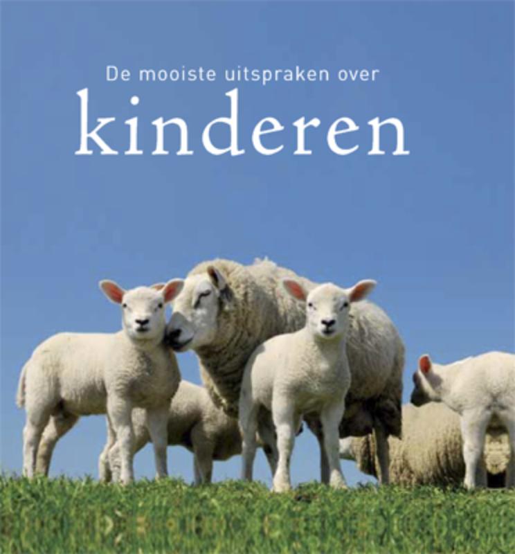boekenbalie_9789055138913_cover De mooiste uitspraken over kinderen / De mooiste uitspraken over