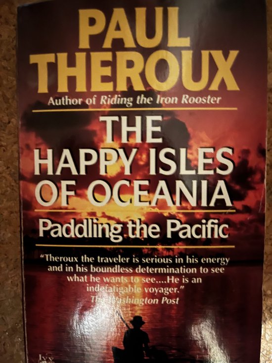 HAPPY ISLES OF OCEANIA-OPEN MA | Paul Theroux | Book