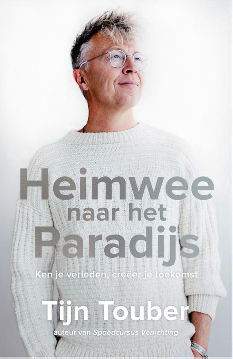 Tijn Touber Heimwee Naar Het Paradijs