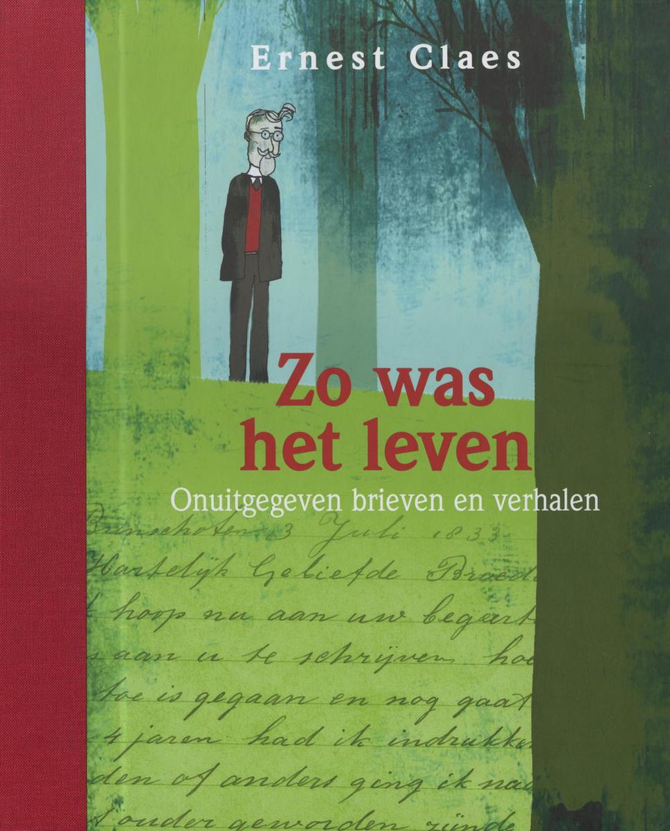 Jaarboek van het Ernest Claesgenootschap 2011: Zo was het leven / Jaarboek van het Ernest Claesgenootschap / 2011
