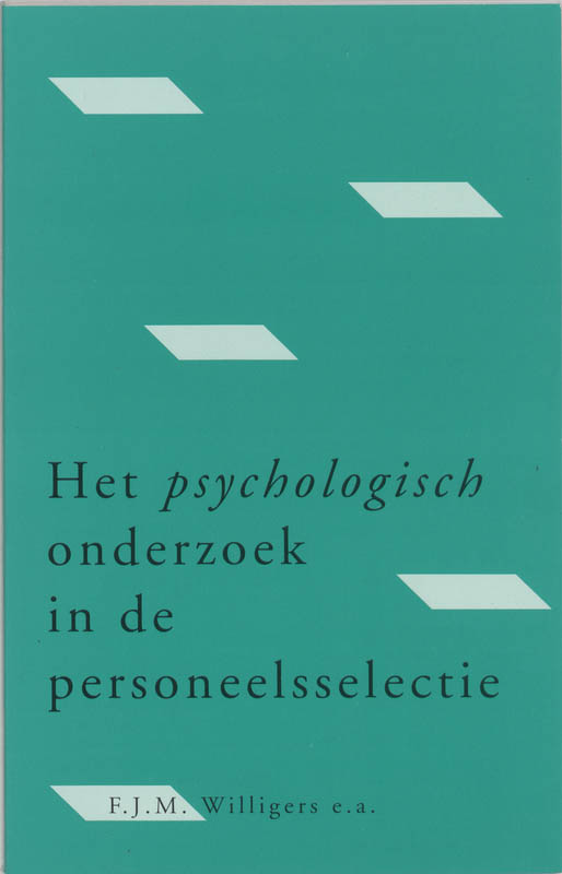 Het Psychologisch Onderzoek In De Personeelsselectie