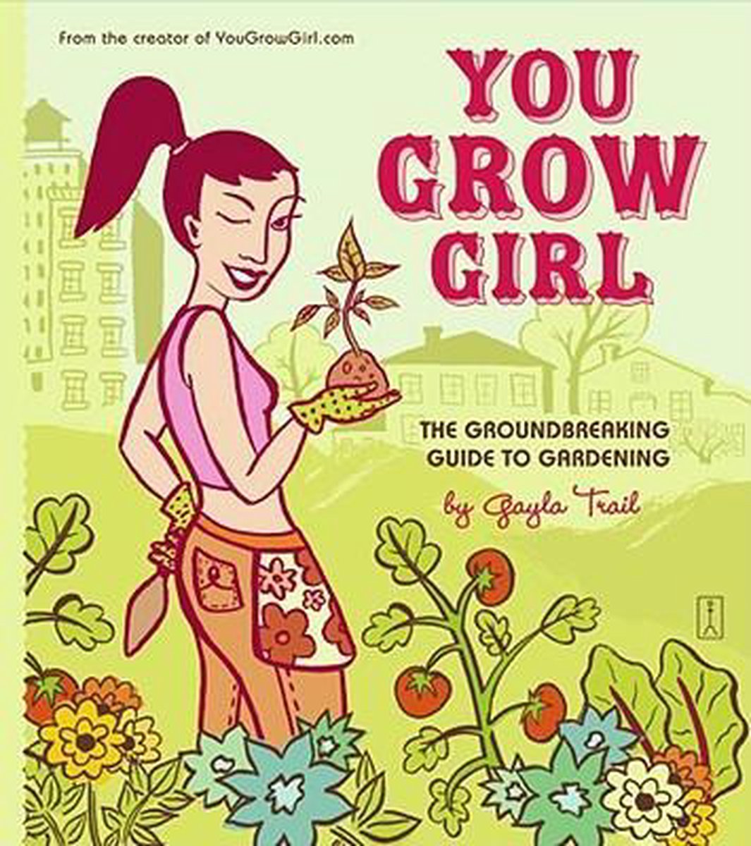 You Grow Girl