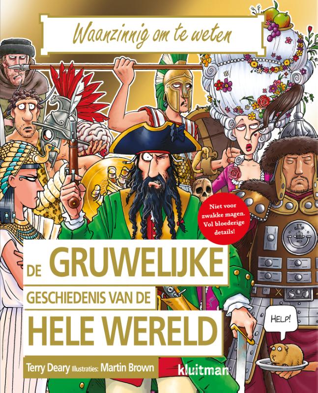 boekenbalie_9789020605570_cover De gruwelijke geschiedenis van de hele wereld / Waanzinnig om te weten
