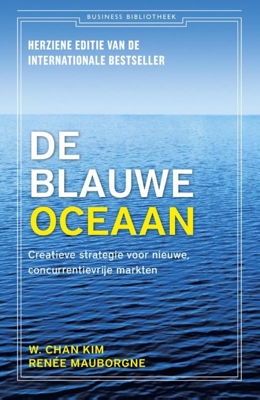 boekenbalie_9789047008156_cover De blauwe oceaan / Business bibliotheek