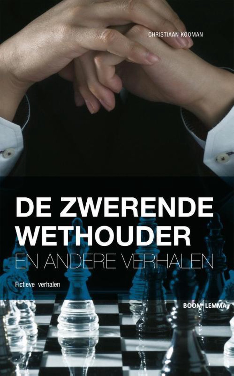 De zwerende wethouder en andere verhalen