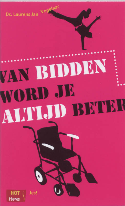 Van bidden word je altijd beter / Hot Items