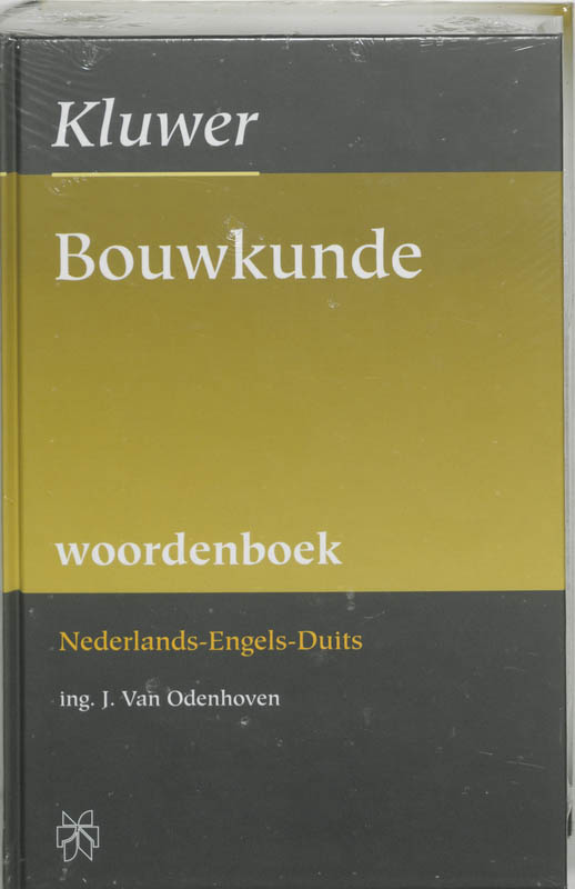 Woordenboek Bouwkunde / Nederlands - Engels - Duits