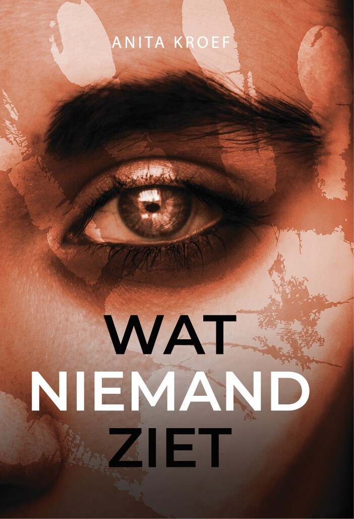 Anita Kroef Wat Niemand Ziet