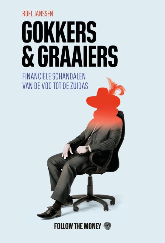 Gokkers en graaiers