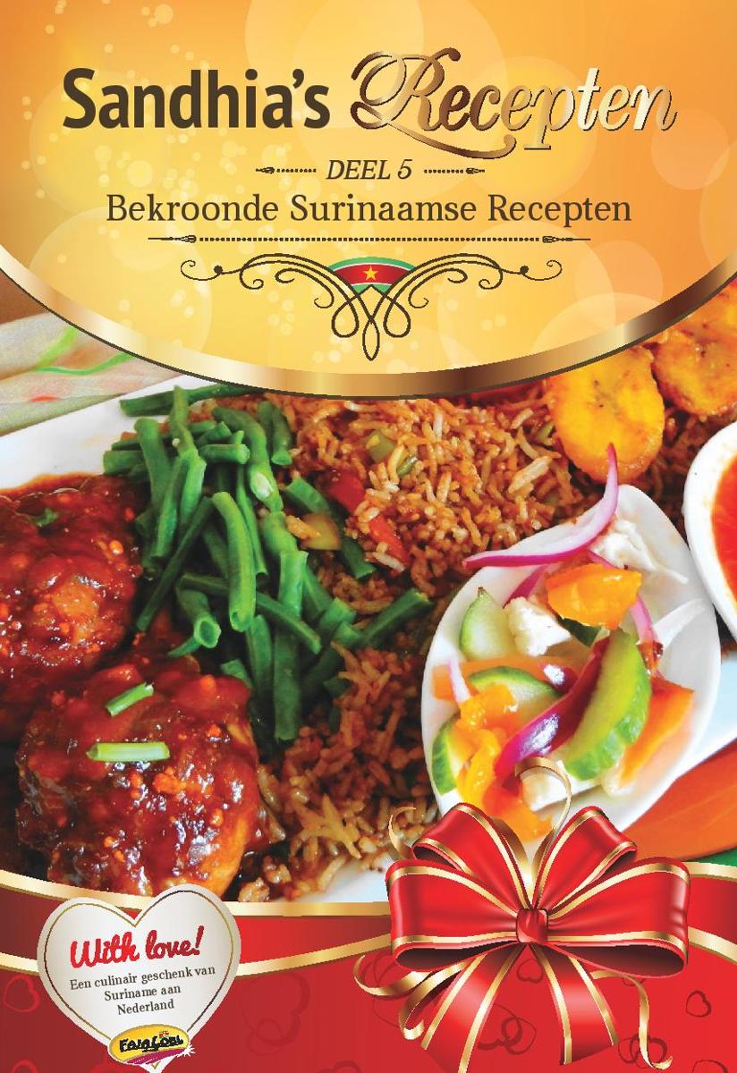 Sandhia's Recepten Deel 5 -  Surinaams Kookboek met award winning recepten