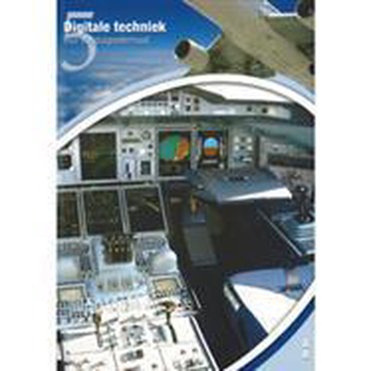 Digitale techniek / 5 / Theorieboek / Vliegtuigtheorie- en werkboeken NL / 5