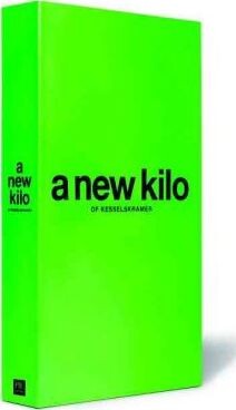 A New Kilo of KesselsKramer