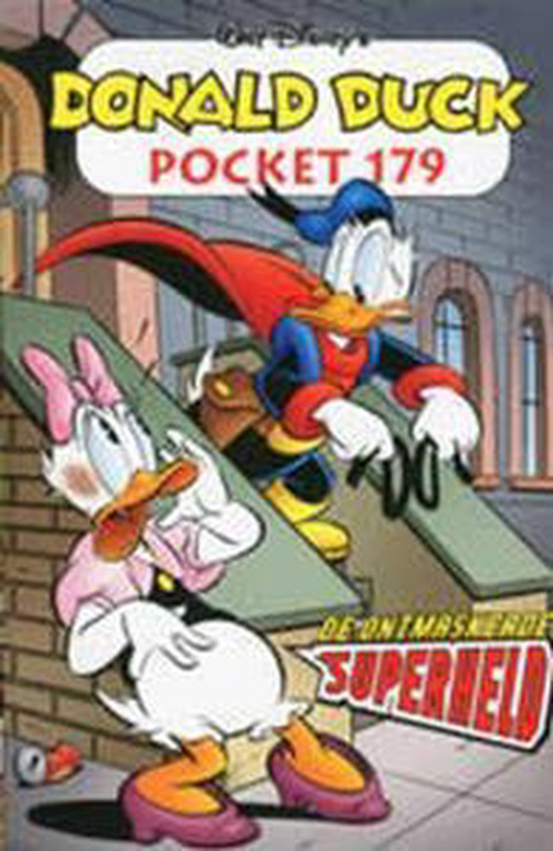 De Ontmaskerde Superheld / Donald Duck Pocket - 3e Reeks / 179
