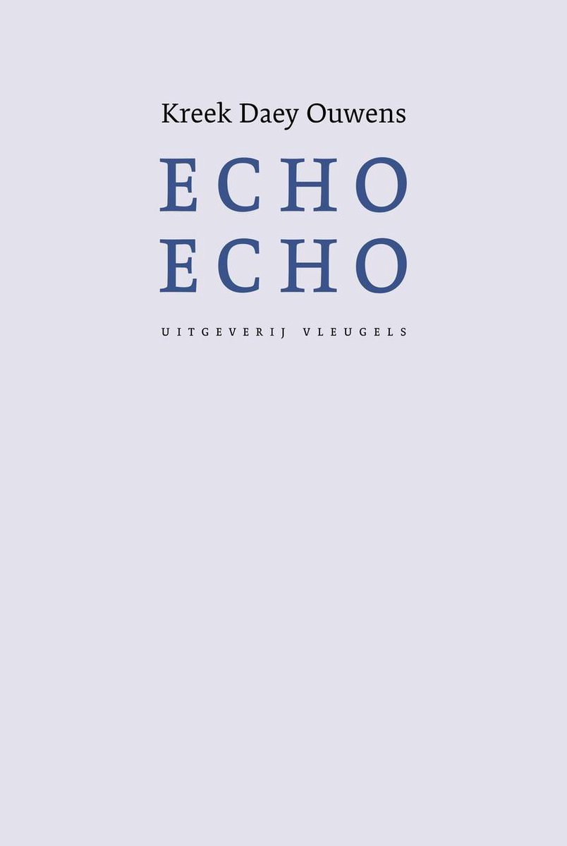 Kreek Daey Ouwens – Echo Echo