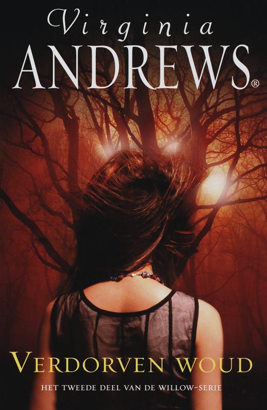 Virginia Andrews Verdorven Woud / Willow-serie / 2