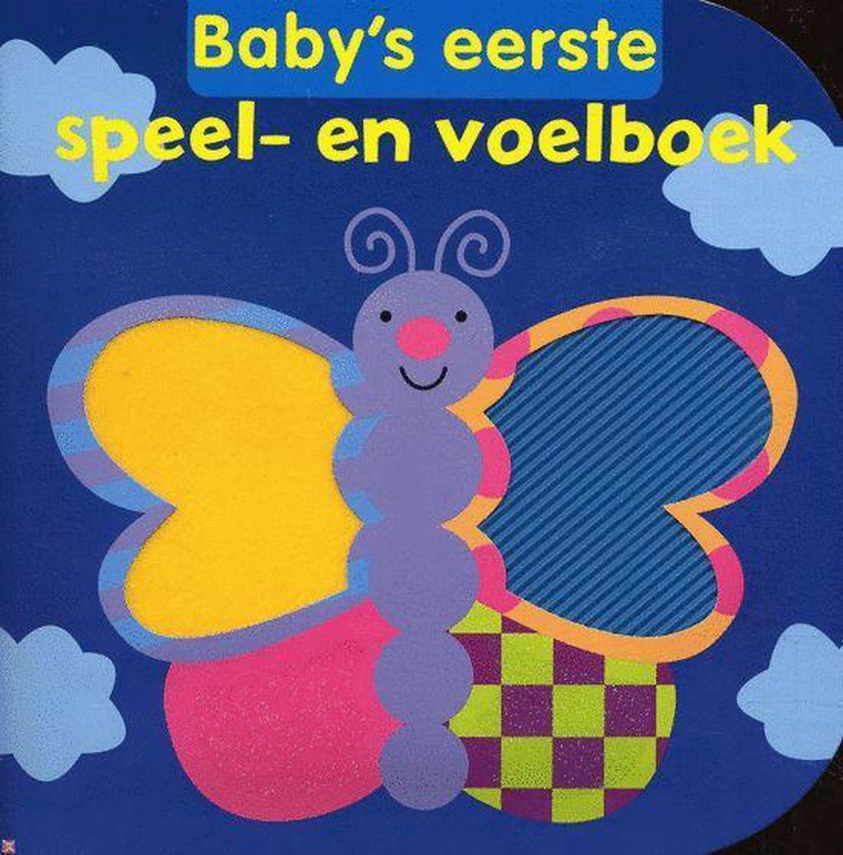 Baby'S Eerste Speel- En Voelboek