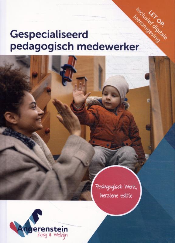 Gespecialiseerd pedagogisch medewerker 2023 | combipakket / Angerenstein Welzijn