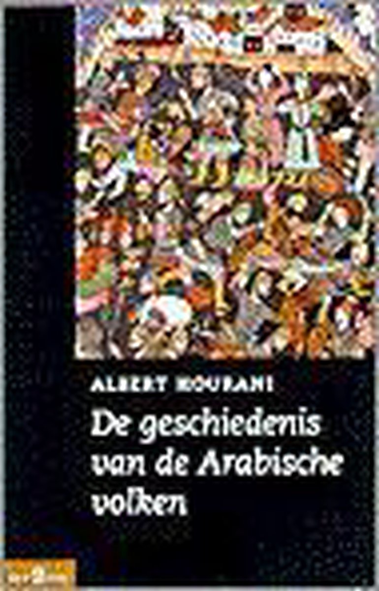 boekenbalie_9789025497576_cover De geschiedenis van de Arabische volken