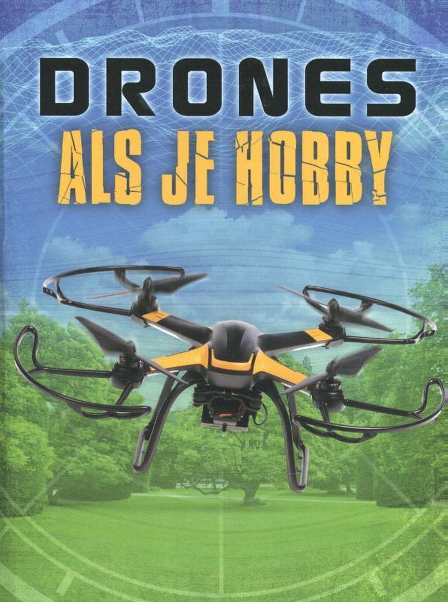 Drones - Drones als je hobby