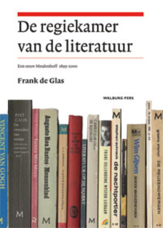 De regiekamer van de literatuur / Bijdragen tot de Geschiedenis van de Nederlandse Boekhandel. Nieuwe Reeks