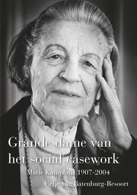 Eefje van Batenburg-Resoort Grande Dame Van Het Social Casework