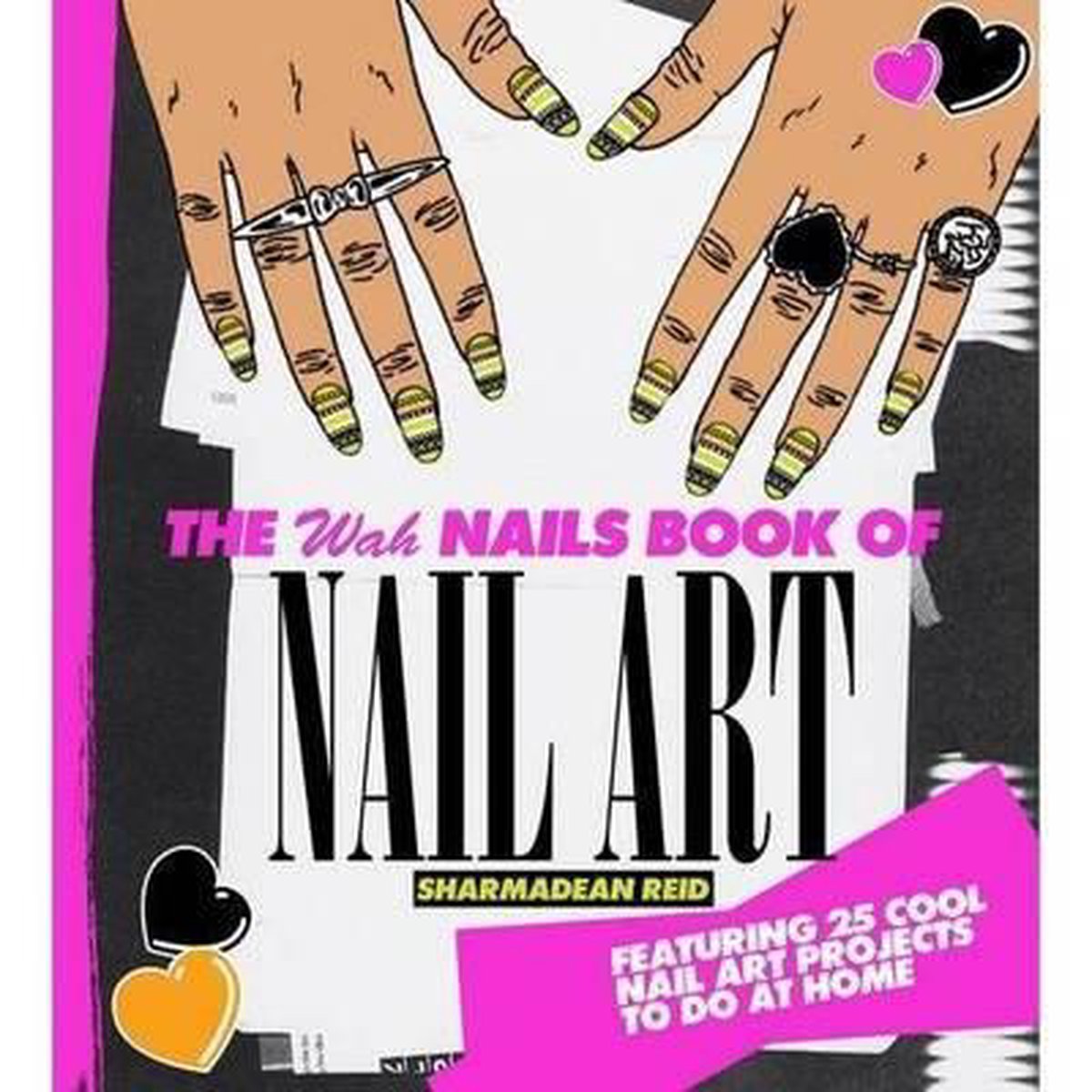 The WAH Nails Book of Nail Art