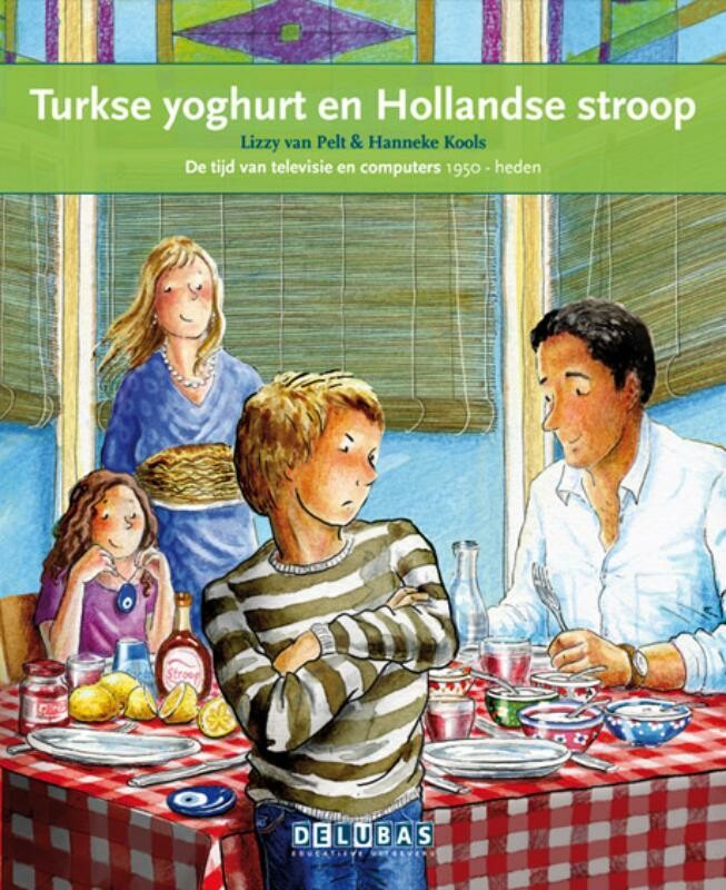Lizzy van Pelt Turkse Yoghurt En Hollandse Stroop / Veelkleurig Nederland / Terugblikken Leesboeken / 48