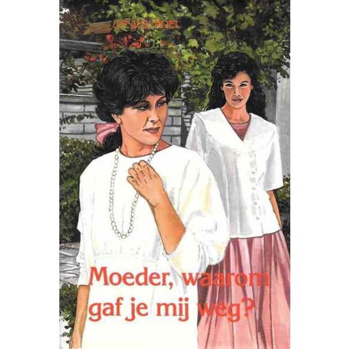 Moeder, waarom gaf je mij weg?