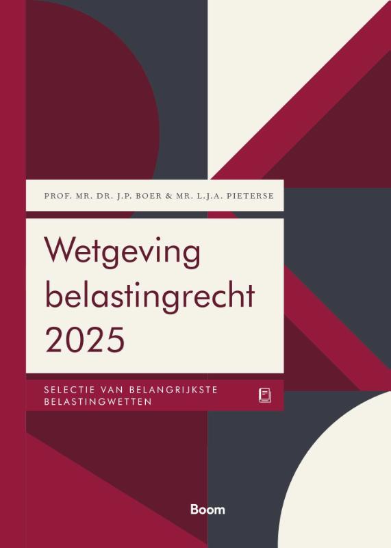 Wetgeving belastingrecht 2025 / Boom fiscale studieboeken