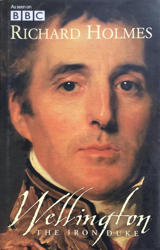 Wellington: the iron duke