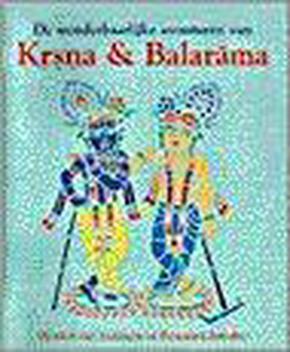 De wonderbaarlijke avonturen van Krsna en Balarama
