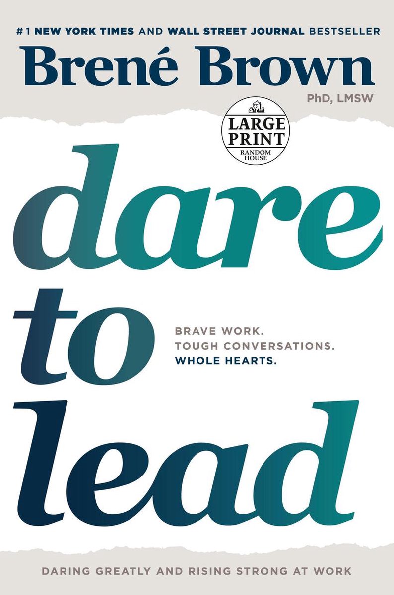 Dare to Lead Brave Work Tough Conversations Whole Hearts