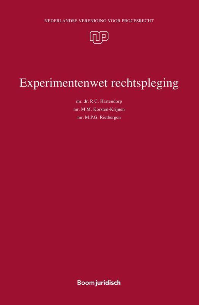 Nederlandse Vereniging voor Procesrecht 41 -   Experimentenwet rechtspleging